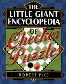 The Little Giant Encyclopedia of Checker Puzzles by Robert W. Pike 