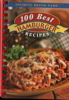 100 Best Hamburger Recipes NEW Cookbook GROUND Beef