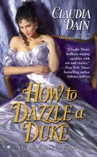 How to Dazzle a Duke by Claudia Dain 2010, Paperback