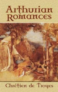 Arthurian Romances by Chrétien de Troyes 2006, Paperback