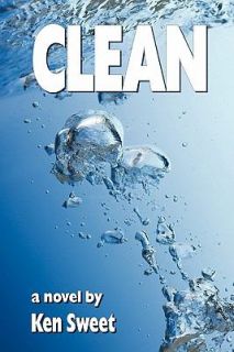 Clean by Ken Sweet 2007, Paperback