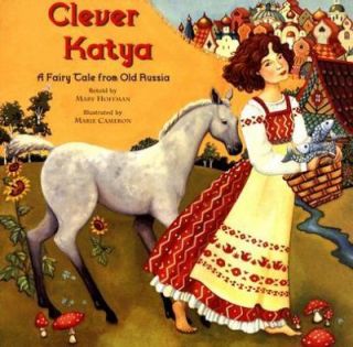 Clever Katya A Fairy Tale from Old Russia by Mary Hoffman 2005 