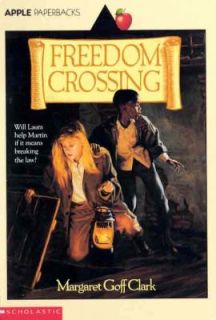 Freedom Crossing by M. Clark and Margaret Clark 1991, Paperback 