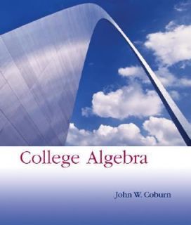 College Algebra by John W. Coburn 2007, Hardcover Mixed Media