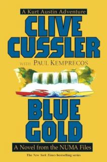 Blue Gold by Clive Cussler and Paul Kemprecos 2000, Paperback