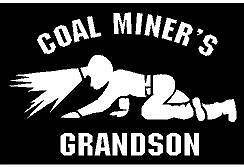   Vinyl Decal   Coal Miner grandson crawling light mine fun sticker