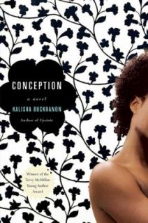 Conception by Kalisha Buckhanon 2008, Hardcover