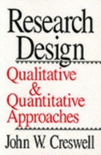   and Quantitative Approaches by John W. Creswell 1994, Paperback