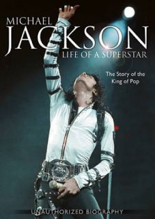 Michael Jackson Life of a Superstar Unauthorized Biography Brand New 