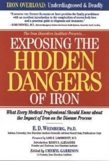 Exposing the Hidden Dangers of Iron What Every Medical Professional 