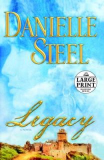Legacy by Danielle Steel 2010, Paperback, Large Type