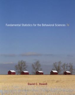   for the Behavioral Sciences by David C. Howell 2010, Hardcover
