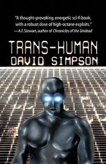 Trans Human by David Simpson 2011, Paperback