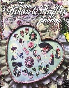 Fimo Roses & Ruffles Jewelry Polymer Clay Rare NEW book