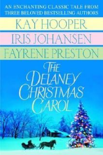 The Delaney Christmas Carol by Iris Johansen, Kay Hooper and Fayrene 