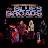   Blues Broads The CD, Sep 2012, 2 Discs, Delta Groove Music, Inc