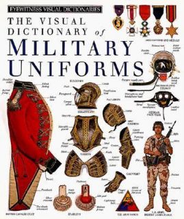 Military Uniforms by Deni Bown and Dorling Kindersley Publishing Staff 