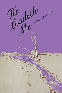 He Leadeth Me by Desiree Edwards Rowe 2010, Paperback
