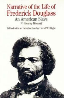 Narrative of the Life of Frederick Douglass An American Slave and 