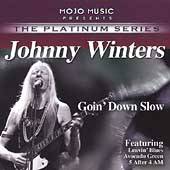 Goin Down Slow by Johnny Winter CD, Jan 2004, Mojo Music Independent 