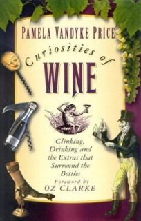 Curiosities of Wine Clinking, Drinking and the Extras that Surround 