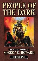 People of the Dark by Robert E. Howard 2007, Paperback, Reprint