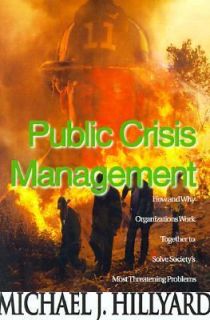 Public Crisis Management by Michael J. Hillyard 2000, Paperback