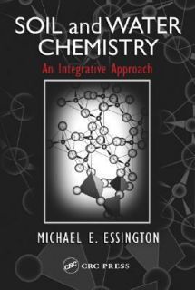 Soil and Water Chemistry by Michael E. E