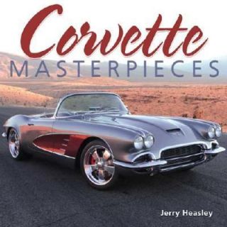 Corvette Masterpieces Dream Cars Youd Love to Own by Jerry Heasley 