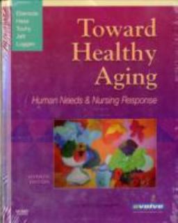  Healthy Aging Human Needs and Nursing Response by Priscilla Ebersole 