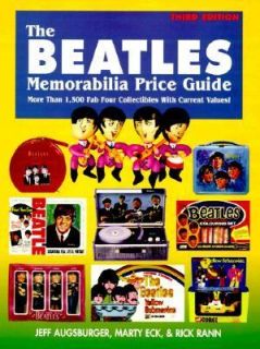 The Beatles Memorabilia Price Guide by Marty Eck, Rick Rann and Jeff 