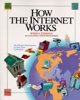 How the Internet Works by Joshua Eddings 1994, Paperback