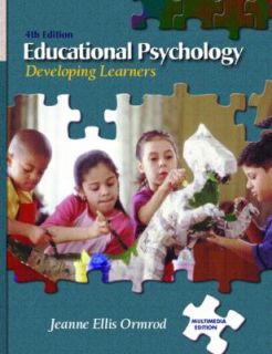 Educational Psychology Developing Learners by Jeanne E. Ormrod 2002 