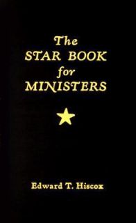 The Star Book for Ministers by Edward T. Hiscox 1967, Hardcover 