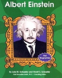 Albert Einstein (First Biographies), Schaefer, Wyatt S., Schaefer 