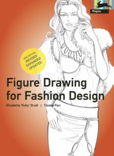 Figure Drawing for Fashion Design by Elisabetta Drudi and Tiziana Paci 