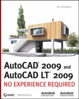 AutoCAD 2009 and AutoCAD LT 2009 No Experience Required by Jon 