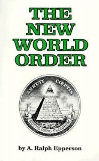 The New World Order by Ralph Epperson 1990, Paperback