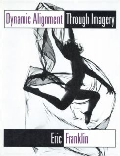   Alignment Through Imagery by Eric Franklin 1996, Paperback