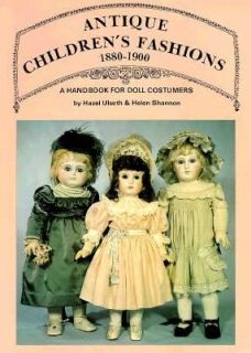 Antique Childrens Fashions 1880 1900 by Helen M. Shannon and Hazel 