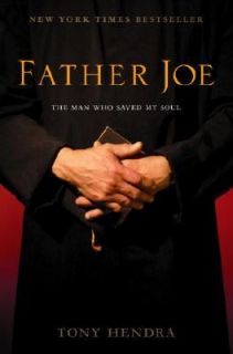 Father Joe The Man Who Saved My Soul by Tony Hendra 2004, Hardcover 