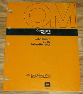 John Deere 793D Feller Buncher Operators Owners Manual OMAT125695 F8 