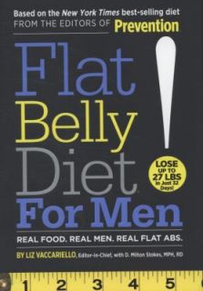Flat Belly Diet for Men by Liz Vaccariello and D. Milton Stokes 2009 