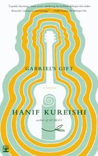 Gabriels Gift A Novel by Hanif Kureishi 2002, Paperback, Reprint 