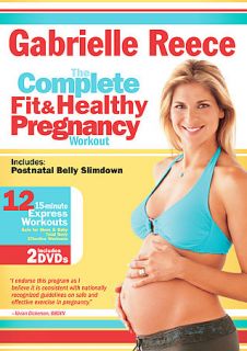 Gabrielle Reece   The Complete Fit Healthy Pregnancy Workout DVD, 2008 