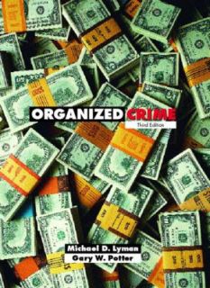 Organized Crime by Michael D. Lyman and Gary W. Potter 2003, Hardcover 