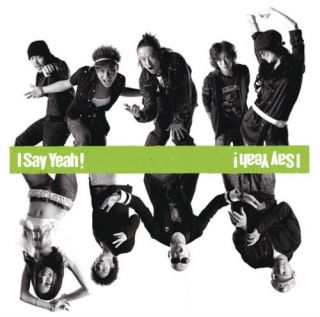 Say Yeah(DVD付)[[Single]][[CD+DVD]][[Maxi]]