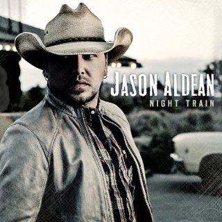 Night Train Jason Aldean  Musique