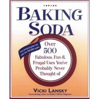 Baking Soda Over 500 Fabulous, Fun & Frugal Uses Youve Probably 