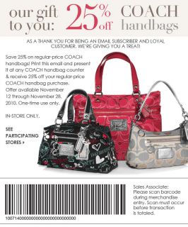 Our gift to you 25% off COACH Handbags. As a thank you for being an 